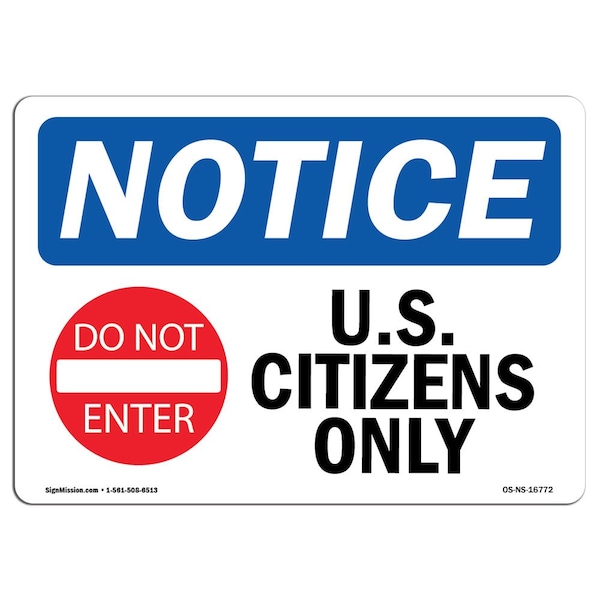 OSHA Notice Sign, 3.5" H, 5" W, NOTICE U.S. Citizens Only Sign With Symbol, Landscape, 10PK